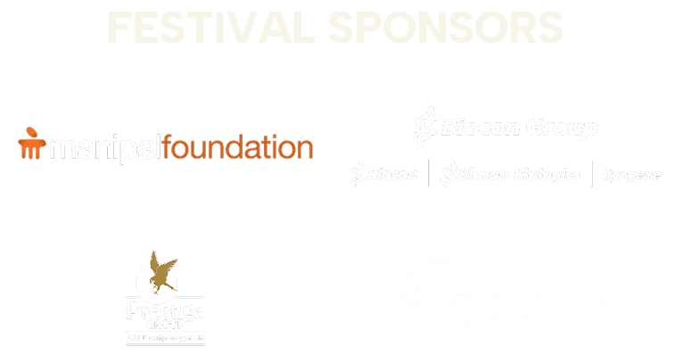 Festival Sponsors - Manipal Foundation, Prestige Group, Go Native, Biocon Group